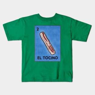 Loteria Bacon El Tocino Kids T-Shirt